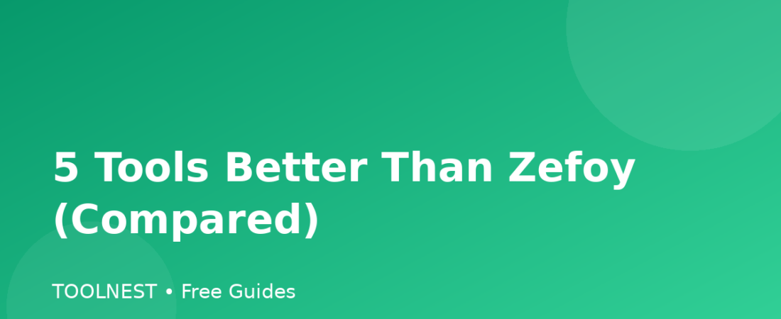 5 Tools Better Than Zefoy (Compared)