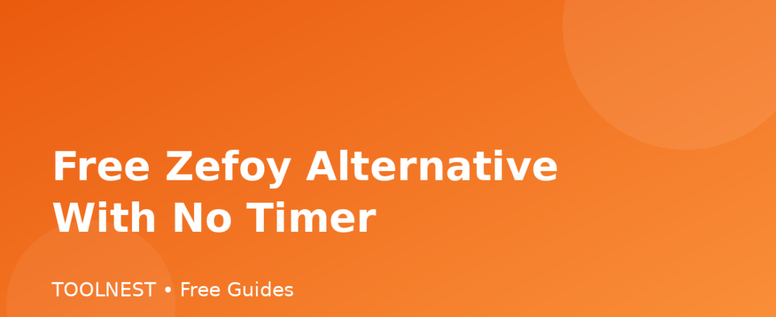 Free Zefoy Alternative With No Timer
