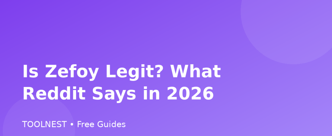 Is Zefoy Legit? What Reddit Says in 2026