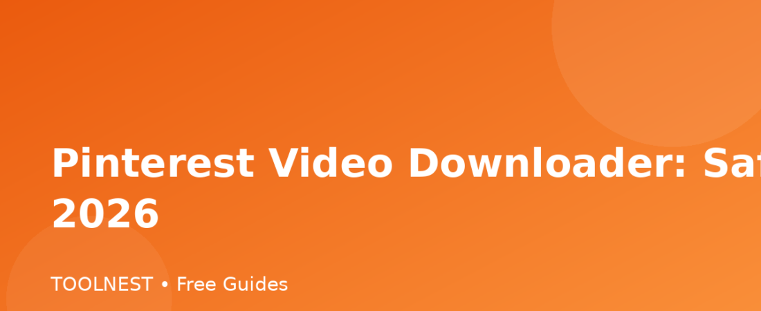 Pinterest Video Downloader: Safe Guide 2026