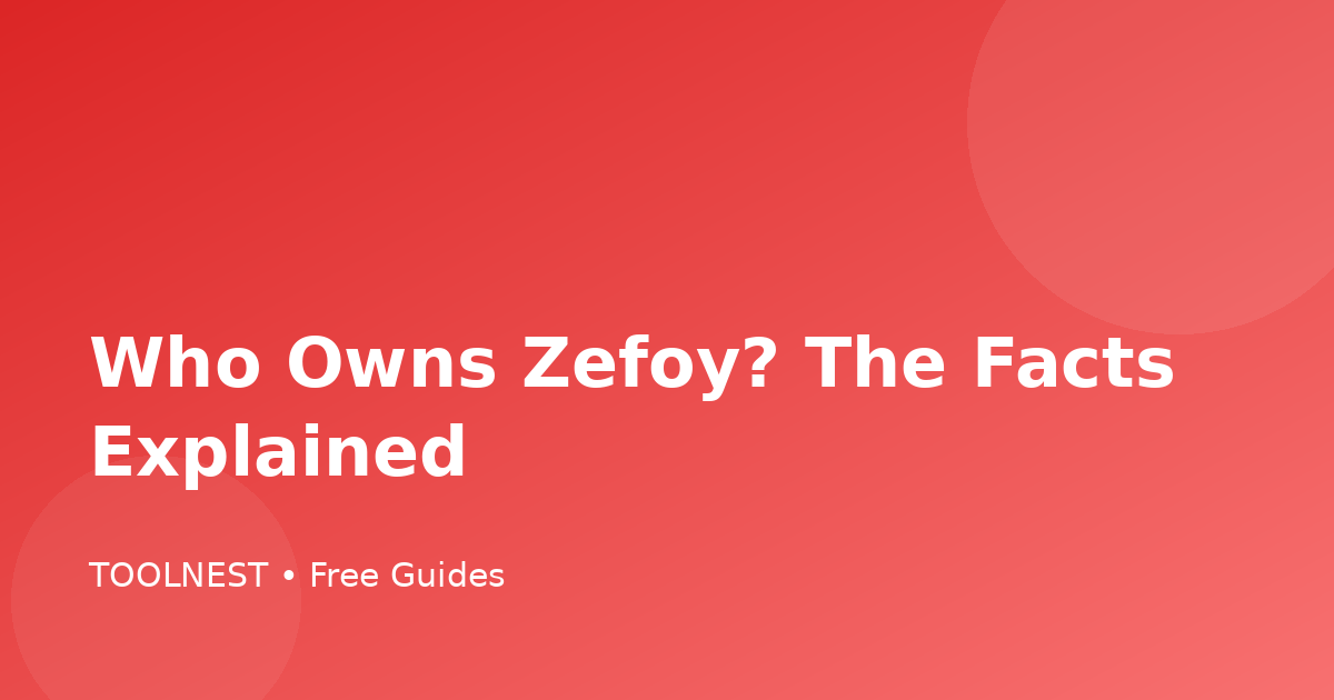 Who Owns Zefoy? The Facts Explained