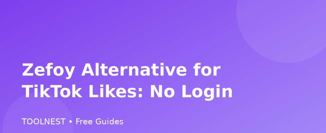 Zefoy Alternative for TikTok Likes: No Login