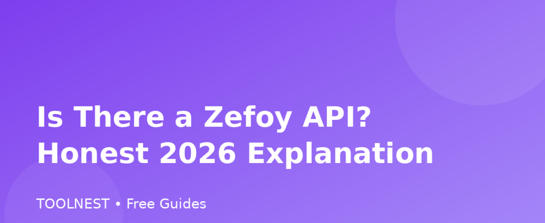 Is There a Zefoy API? Honest 2026 Explanation