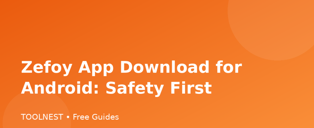 Zefoy App Download for Android: Safety First