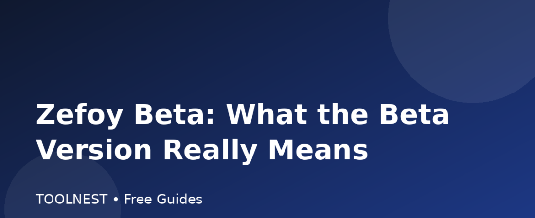 Zefoy Beta: What the Beta Version Really Means