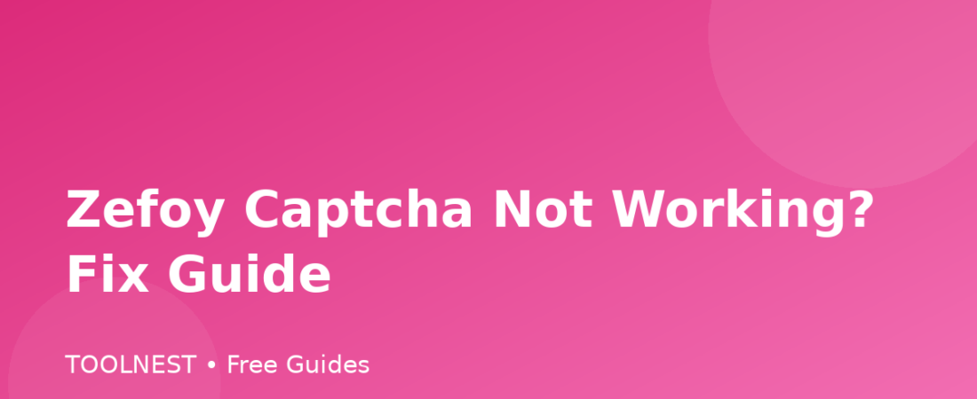 Zefoy Captcha Not Working? Fix Guide