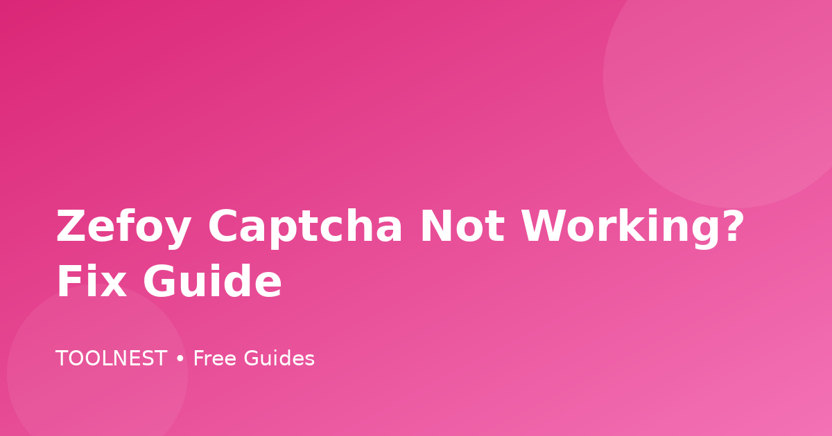 Zefoy Captcha Not Working? Fix Guide