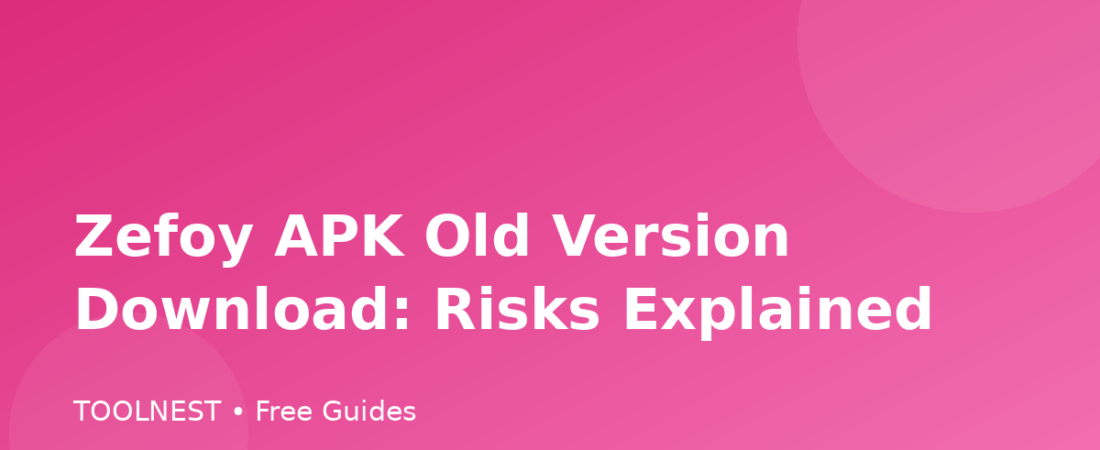 Zefoy APK Old Version Download: Risks Explained