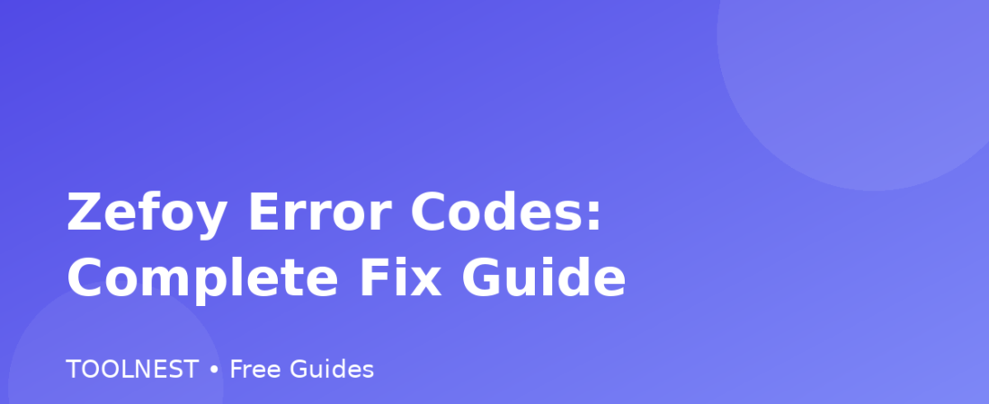 Zefoy Error Codes: Complete Fix Guide