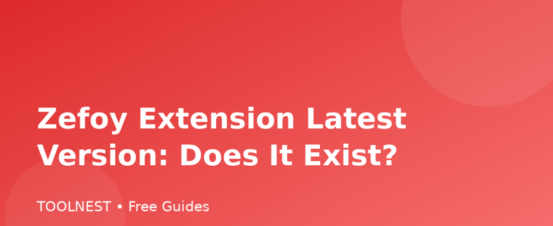 Zefoy Extension Latest Version: Does It Exist?