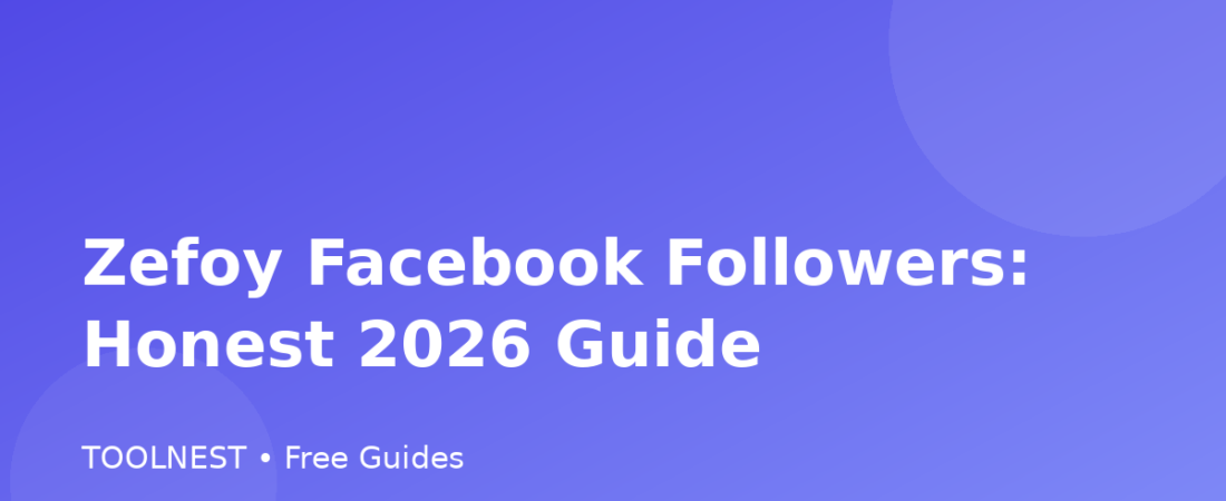 Zefoy Facebook Followers: Honest 2026 Guide