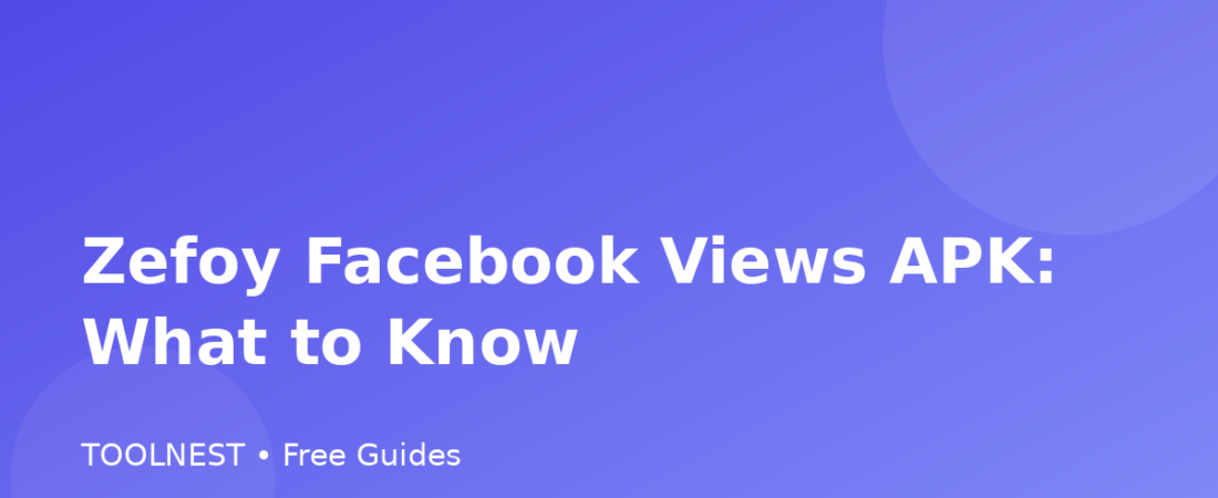 Zefoy Facebook Views APK: What to Know