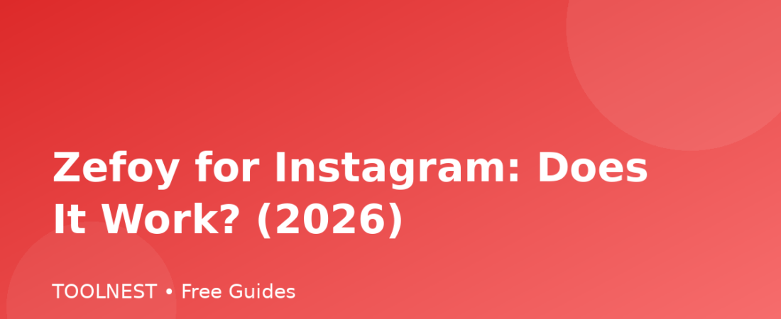 Zefoy for Instagram: Does It Work? (2026)