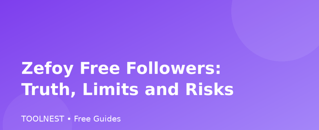 Zefoy Free Followers: Truth, Limits and Risks