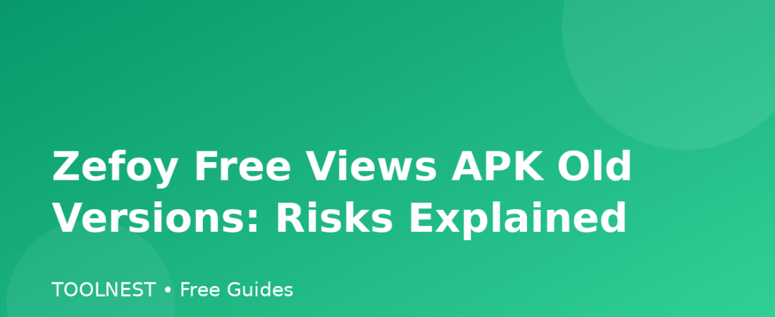 Zefoy Free Views APK Old Versions: Risks Explained
