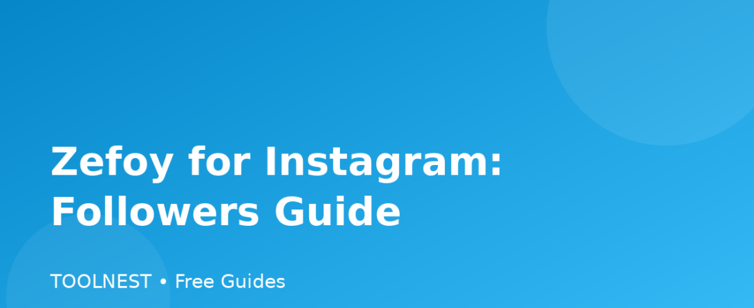 Zefoy for Instagram: Followers Guide