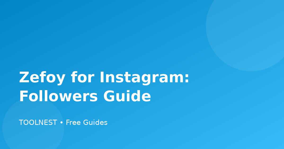 Zefoy for Instagram: Followers Guide