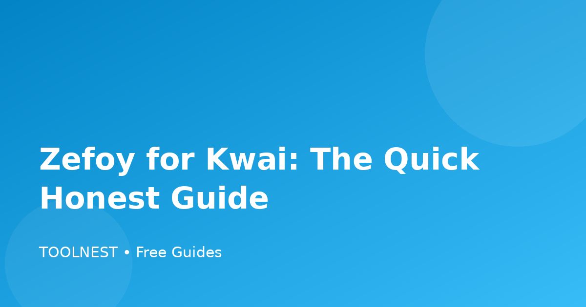 Zefoy for Kwai: The Quick Honest Guide