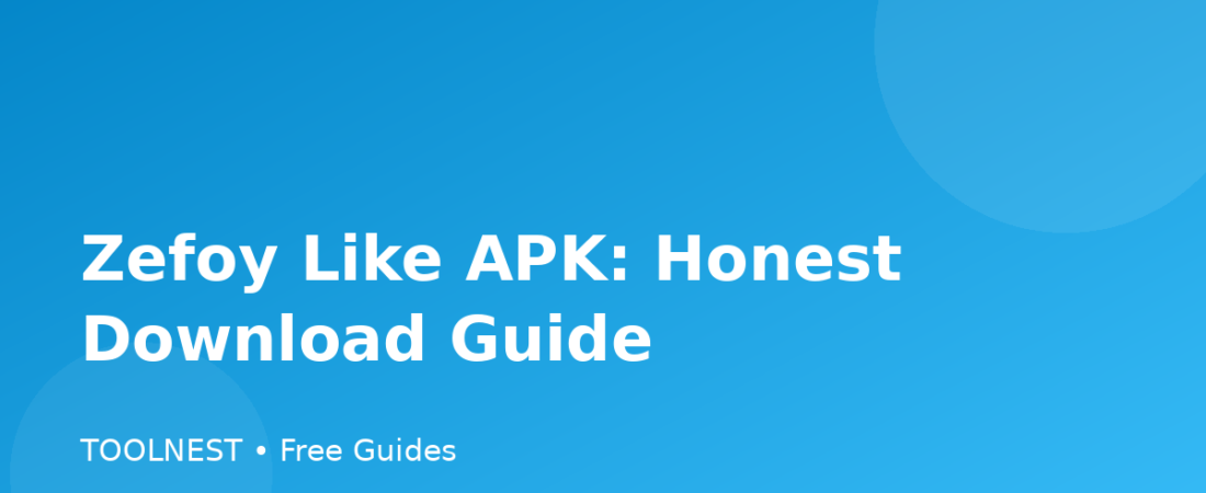 Zefoy Like APK: Honest Download Guide