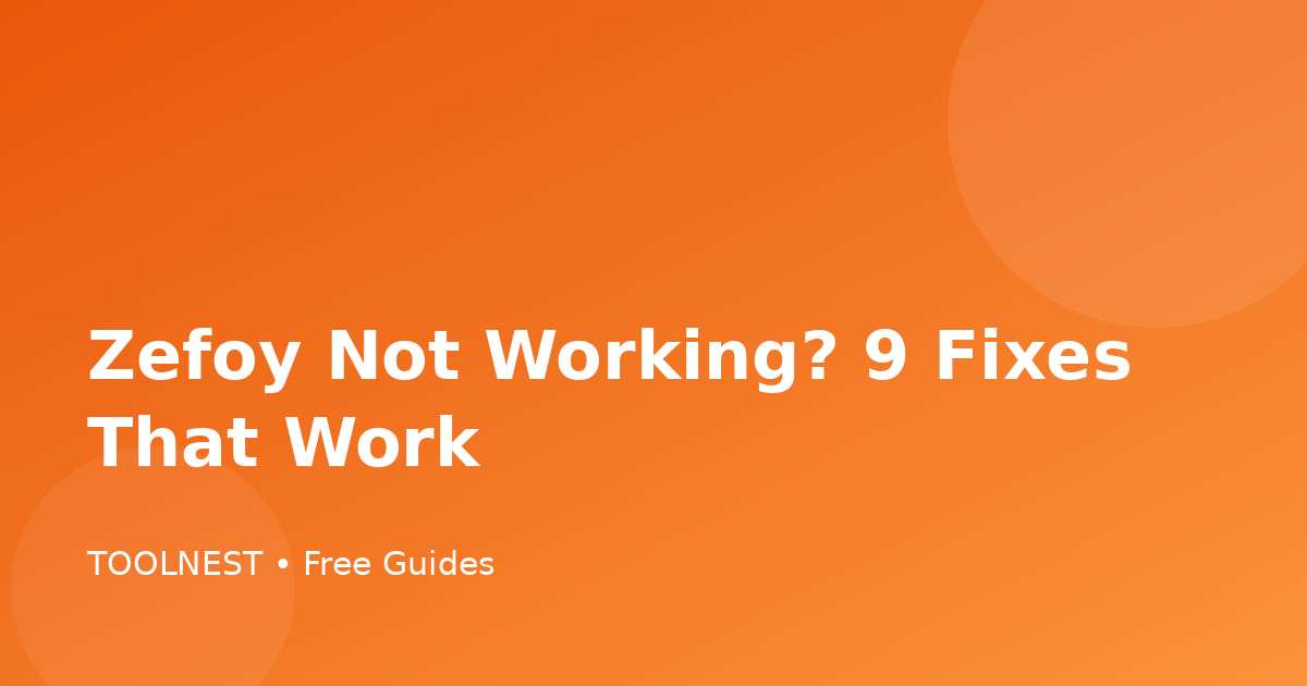 Zefoy Not Working? 9 Fixes That Work