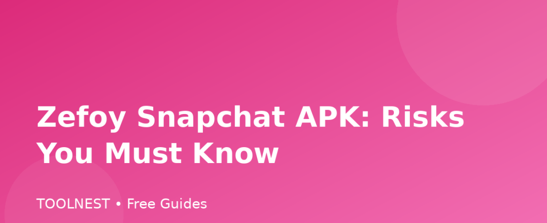 Zefoy Snapchat APK: Risks You Must Know
