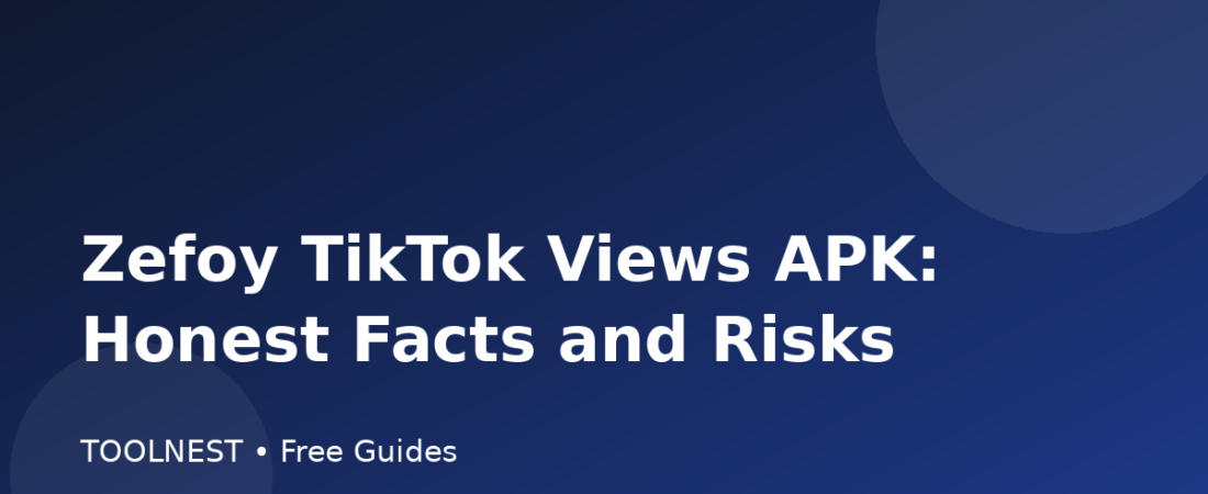 Zefoy TikTok Views APK: Honest Facts and Risks