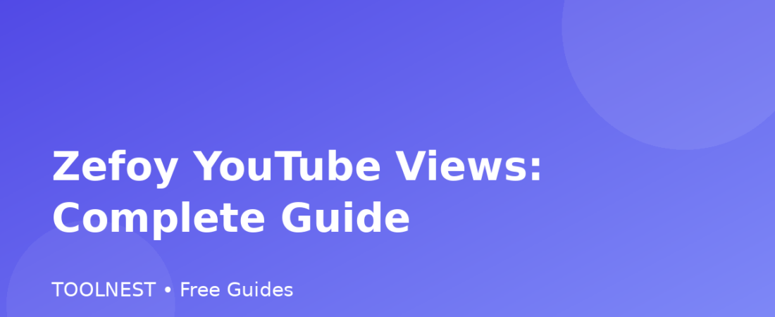 Zefoy YouTube Views: Complete Guide